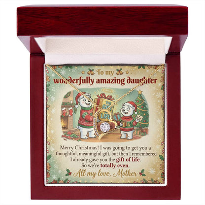 To My Daughter Necklace From Mother, Funny Christmas Gift, Mom to Daughter Holiday Present, Gift of Life Joke, Love Knot Necklace-LKN47120