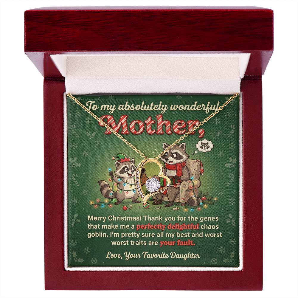 To My Mother Necklace From Daughter, Funny Christmas Gift, Xmas Present for Mom, Birthday Gift, Your Fault Chaos Goblin, Love Knot Necklace-LKN32129