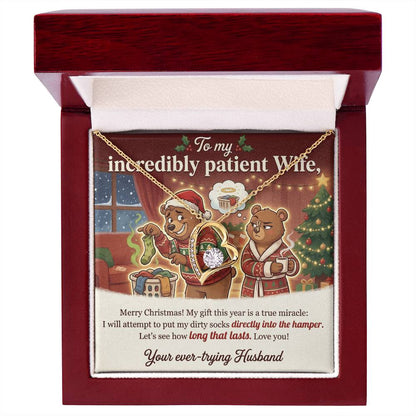 To My Incredibly Patient Wife Necklace From Husband, Funny Christmas Gift, Humorous Holiday Present - Love Knot Necklace-LKN90892