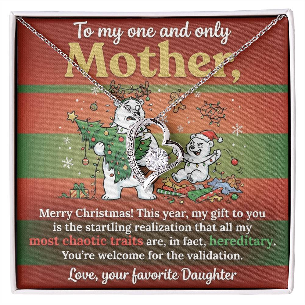 To My Mother Necklace From Daughter - Funny Christmas Gift, Holiday Present For Mom, Most Chaotic Traits Are Hereditary, Love Knot Necklace-LKN50392