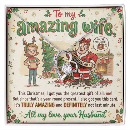 To My Wife Necklace From Husband, Funny Christmas Gift For Her, Xmas Gift For Amazing Wife, Love Knot Necklace-LKN90761