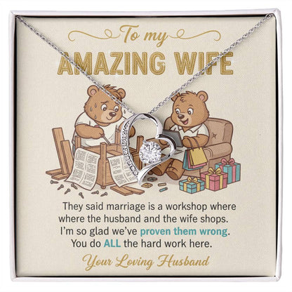 To My Wife Necklace From Husband, Funny Anniversary Gift, Birthday Gift Idea for Her, You Do All The Hard Work, Love Knot Necklace-LKN86738