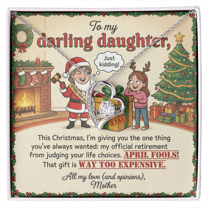 To My Daughter Necklace From Mother, Funny Christmas Gift, Humorous Birthday Present, Mom's Opinions Gift - Love Knot Necklace-LKN81419