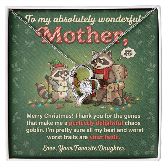 To My Mother Necklace From Daughter, Funny Christmas Gift, Xmas Present for Mom, Birthday Gift, Your Fault Chaos Goblin, Love Knot Necklace-LKN32129