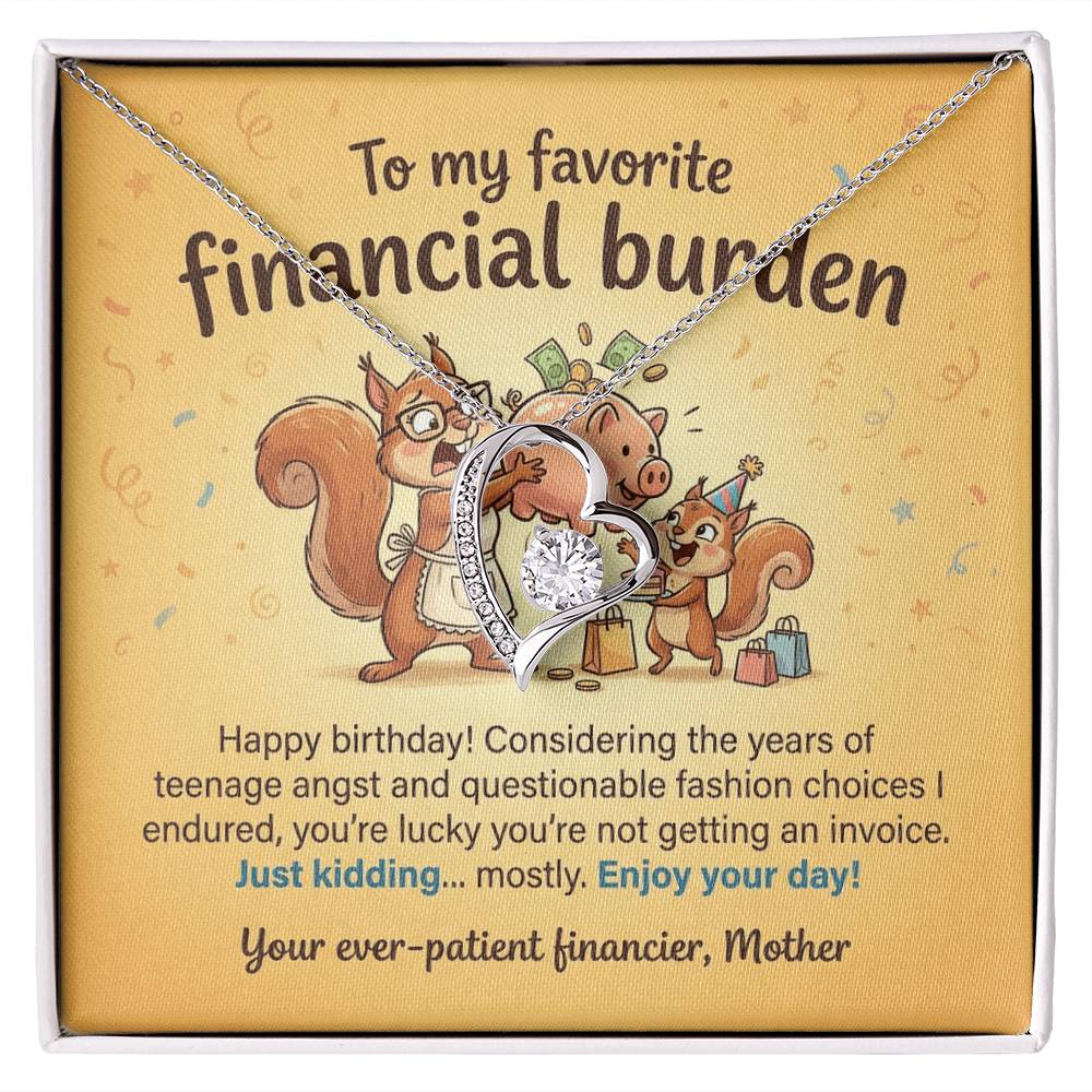 To My Favorite Financial Burden Necklace From Mother, Funny Birthday Gift for Daughter, Sentimental Gift from Mom - Love Knot Necklace-LKN73343