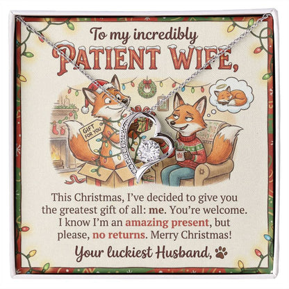 To My Wife Necklace From Husband, Funny Christmas Gift, Holiday Present for Patient Wife - Love Knot Necklace-LKN18034