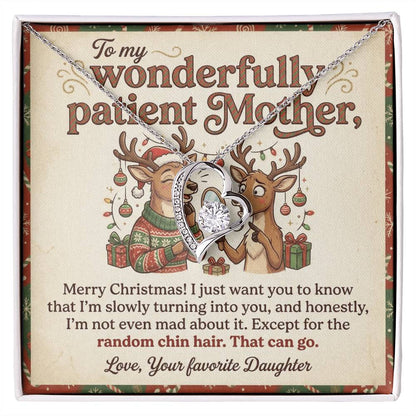 To My Mother Necklace From Daughter, Funny Christmas Gift For Mom, Holiday Gift, Turning Into You Quote, Love Knot Necklace-LKN60637