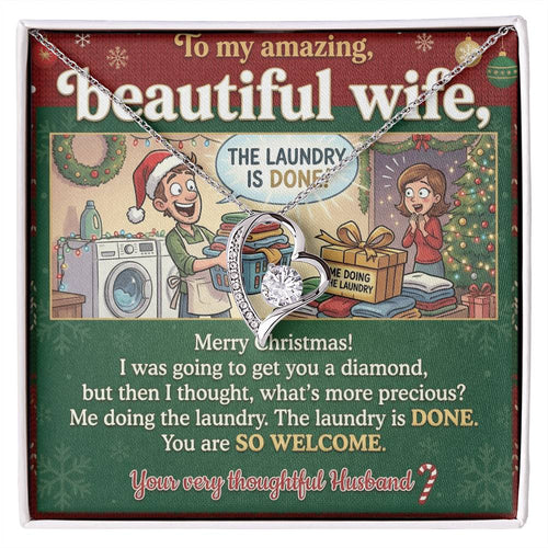 To My Wife Necklace From Husband, Funny Christmas Gift For Her, Holiday Present For Wife, Me Doing The Laundry, Love Knot Necklace-LKN50072