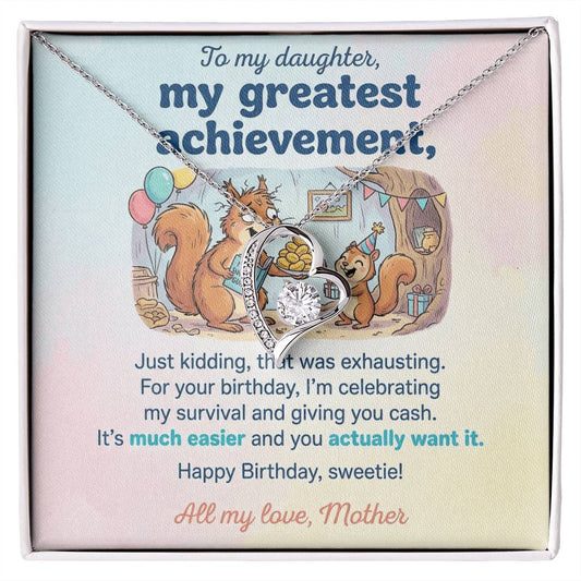 To My Daughter Necklace From Mother, Funny Birthday Gift, Humorous Daughter Gift from Mom, Happy Birthday Sweetie, Love Knot Necklace-LKN83436