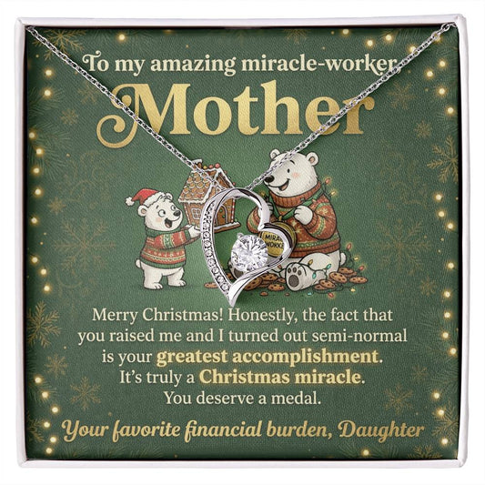 To My Mother Necklace From Daughter, Funny Christmas Gift For Mom, Miracle Worker, Love Knot Necklace-LKN32982