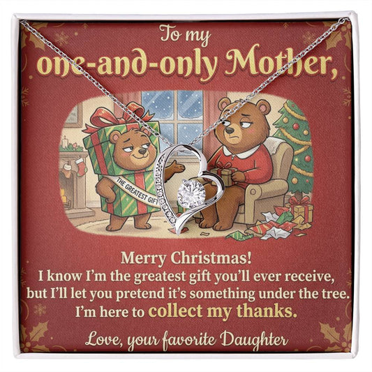 To My Mother Necklace From Daughter, Funny Christmas Gift for Mom, Mom Christmas Present, The Greatest Gift You'll Ever Receive - Love Knot Necklace-LKN77825