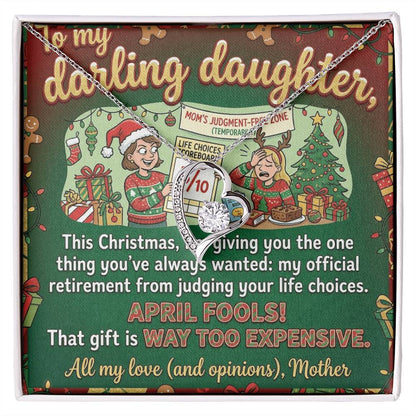 To My Daughter Necklace From Mother, Funny Christmas Gift, Sarcastic Xmas Present for Daughter, Humorous Jewelry, Love Knot Necklace-LKN19225