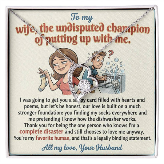 To My Wife Necklace From Husband, Funny Anniversary Gift, Birthday Gift for The Undisputed Champion, Love Knot Necklace-LKN74787