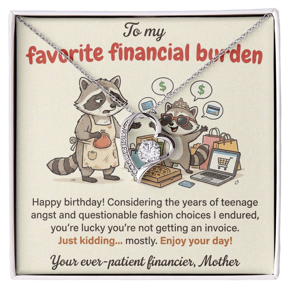 To My Favorite Financial Burden Necklace From Mother, Funny Birthday Gift for Daughter, From Mom - Love Knot Necklace-LKN35390