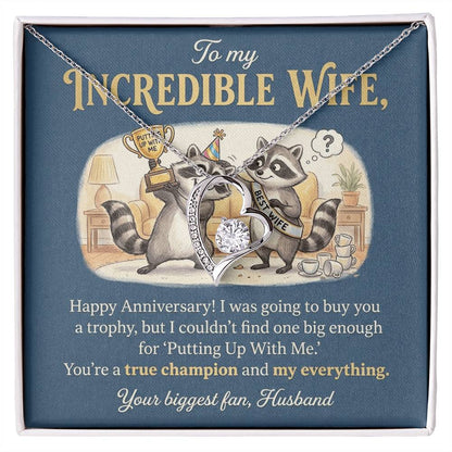 To My Wife Necklace From Husband, Happy Anniversary Gift For Her, Funny Putting Up With Me, Love Knot Necklace-LKN49513
