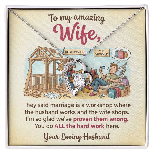 To My Wife Necklace From Husband, Funny Marriage Gift, Anniversary Gift for Wife, You Do All The Hard Work, Love Knot Necklace-LKN44705