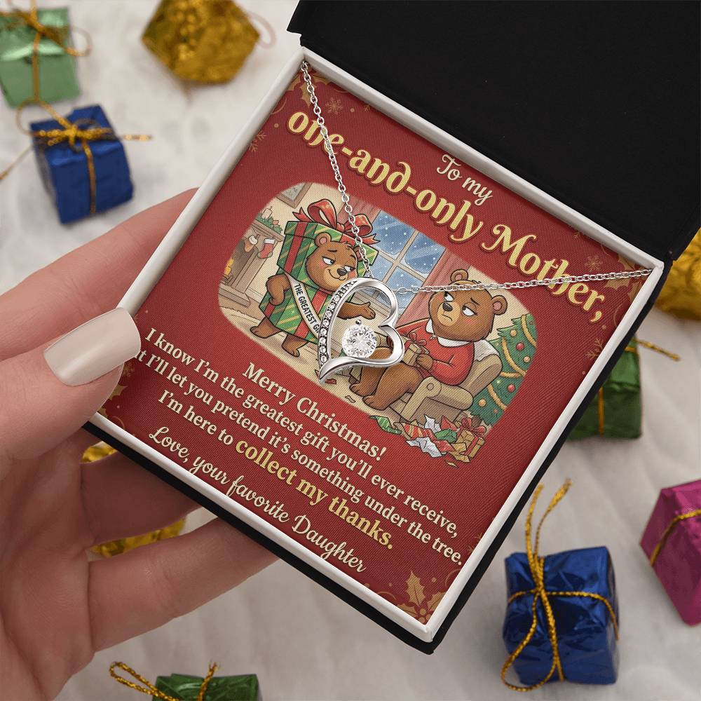 To My Mother Necklace From Daughter, Funny Christmas Gift for Mom, Mom Christmas Present, The Greatest Gift You'll Ever Receive - Love Knot Necklace-LKN77825