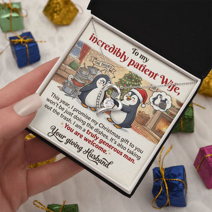 To My Wife Necklace From Husband, Funny Christmas Gift for Incredibly Patient Wife, Love Knot Necklace-LKN13588