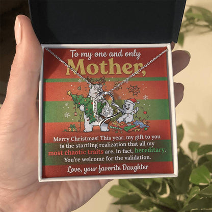 To My Mother Necklace From Daughter - Funny Christmas Gift, Holiday Present For Mom, Most Chaotic Traits Are Hereditary, Love Knot Necklace-LKN50392