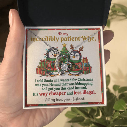 To My Wife Necklace From Husband, Funny Christmas Gift for Her, Romantic Holiday Present, Anniversary Gift - Love Knot Necklace-LKN66194