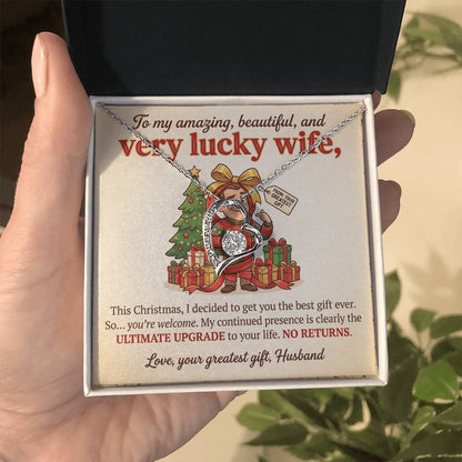 To My Wife Necklace From Husband - Funny Christmas Gift For Wife, Humorous Holiday Gift - Love Knot Necklace-LKN57418
