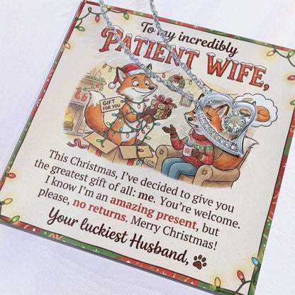 To My Wife Necklace From Husband, Funny Christmas Gift, Holiday Present for Patient Wife - Love Knot Necklace-LKN18034