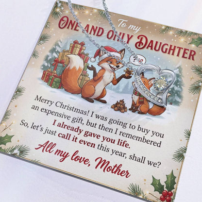 To My Daughter Necklace From Mother, Funny Christmas Gift, Holiday Present For Daughter, I Already Gave You Life, Love Knot Necklace-LKN89740