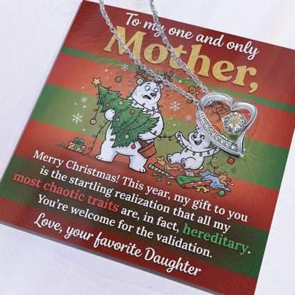 To My Mother Necklace From Daughter - Funny Christmas Gift, Holiday Present For Mom, Most Chaotic Traits Are Hereditary, Love Knot Necklace-LKN50392