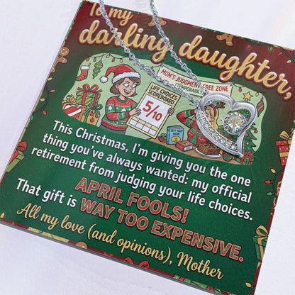 To My Daughter Necklace From Mother, Funny Christmas Gift, Sarcastic Xmas Present for Daughter, Humorous Jewelry, Love Knot Necklace-LKN19225