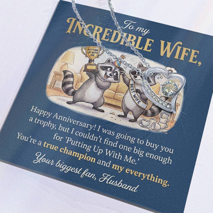 To My Wife Necklace From Husband, Happy Anniversary Gift For Her, Funny Putting Up With Me, Love Knot Necklace-LKN49513