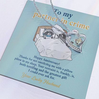 To My Partner in Crime Necklace From Husband - Funny Anniversary Gift for Wife, Love Knot Necklace-LKN48141