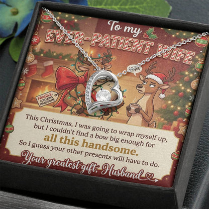 To My Ever-Patient Wife Necklace From Husband, Funny Christmas Gift for Her, Holiday Present - Love Knot Necklace-LKN35350