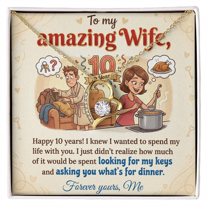 To My Wife Necklace From Me - Funny 10 Year Anniversary Gift for Her - Love Knot Necklace-LKN10687