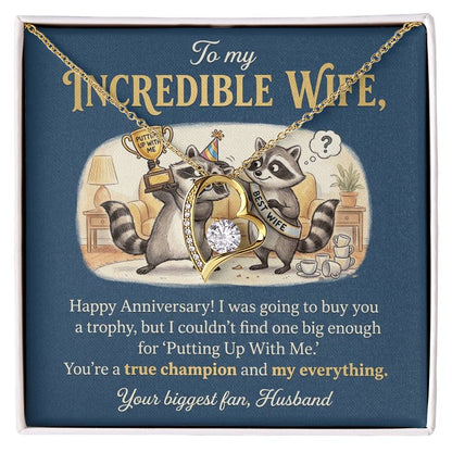 To My Wife Necklace From Husband, Happy Anniversary Gift For Her, Funny Putting Up With Me, Love Knot Necklace-LKN49513
