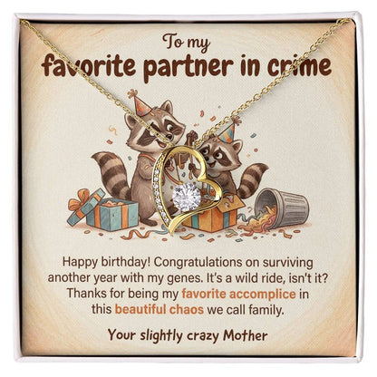 To My Partner in Crime Necklace From Mom - Happy Birthday Gift for Daughter, Funny Family Gift, Love Knot Necklace-LKN50931