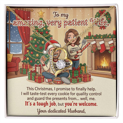 To My Wife Necklace From Husband, Funny Christmas Gift for Her, Holiday Present, Amazing Patient Wife Gift - Love Knot Necklace-LKN70058