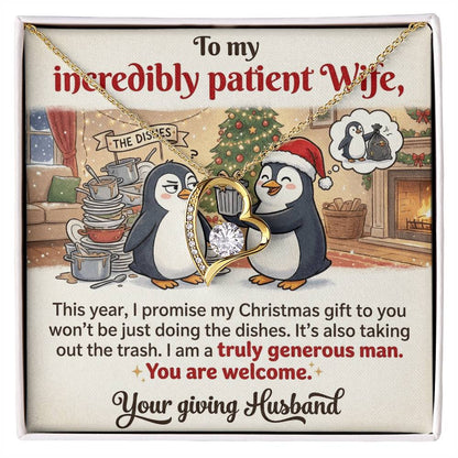 To My Wife Necklace From Husband, Funny Christmas Gift for Incredibly Patient Wife, Love Knot Necklace-LKN13588