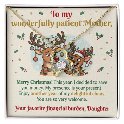 To My Mother Necklace From Daughter, Funny Christmas Gift for Mom, Sarcastic Holiday Present - Love Knot Necklace-LKN29926