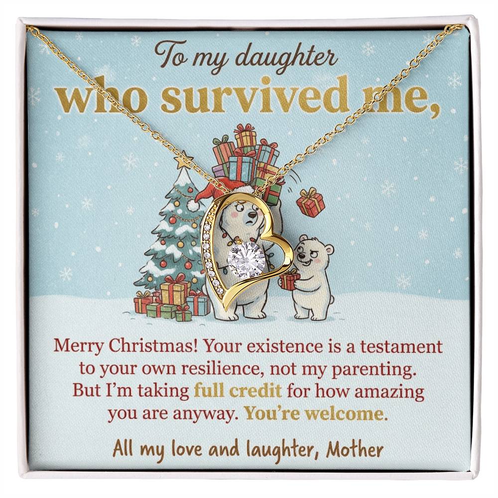 To My Daughter Necklace From Mother, Funny Christmas Gift, You Survived Me, Love Knot Necklace-LKN33664