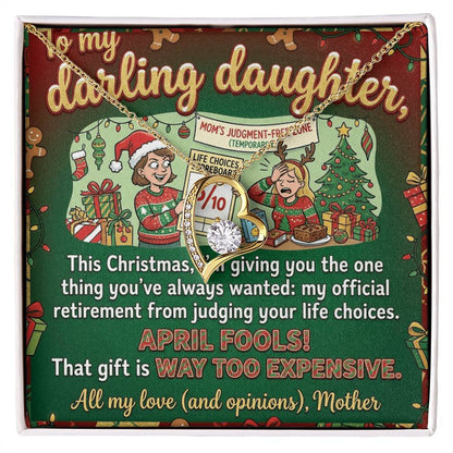 To My Daughter Necklace From Mother, Funny Christmas Gift, Sarcastic Xmas Present for Daughter, Humorous Jewelry, Love Knot Necklace-LKN19225