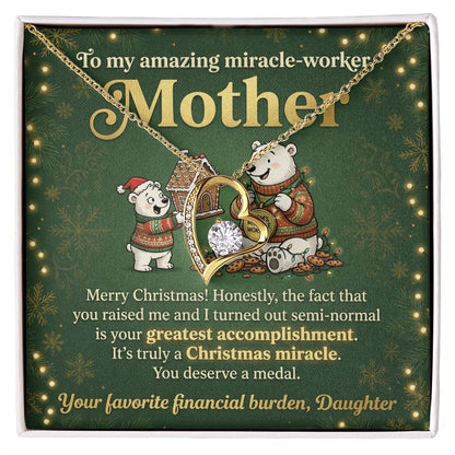 To My Mother Necklace From Daughter, Funny Christmas Gift For Mom, Miracle Worker, Love Knot Necklace-LKN32982