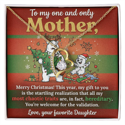 To My Mother Necklace From Daughter - Funny Christmas Gift, Holiday Present For Mom, Most Chaotic Traits Are Hereditary, Love Knot Necklace-LKN50392