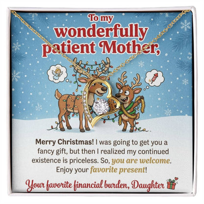 To My Mother Necklace From Daughter, Funny Christmas Gift For Mom, Holiday Present, Favorite Financial Burden - Love Knot Necklace-LKN97710