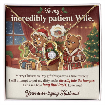 To My Incredibly Patient Wife Necklace From Husband, Funny Christmas Gift, Humorous Holiday Present - Love Knot Necklace-LKN90892