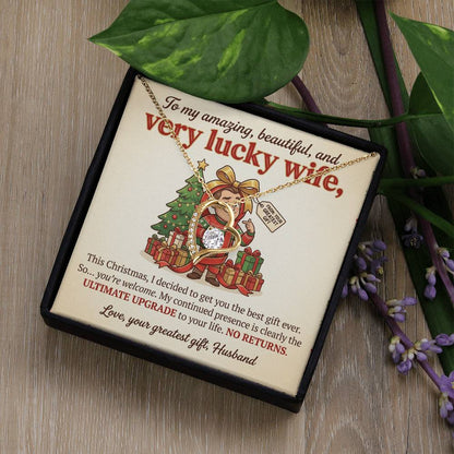 To My Wife Necklace From Husband - Funny Christmas Gift For Wife, Humorous Holiday Gift - Love Knot Necklace-LKN57418