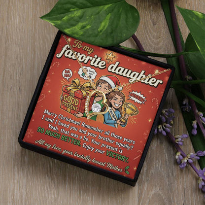 To My Daughter Necklace From Mother, Funny Christmas Gift, Favorite Daughter Holiday Present - Love Knot Necklace-LKN30773