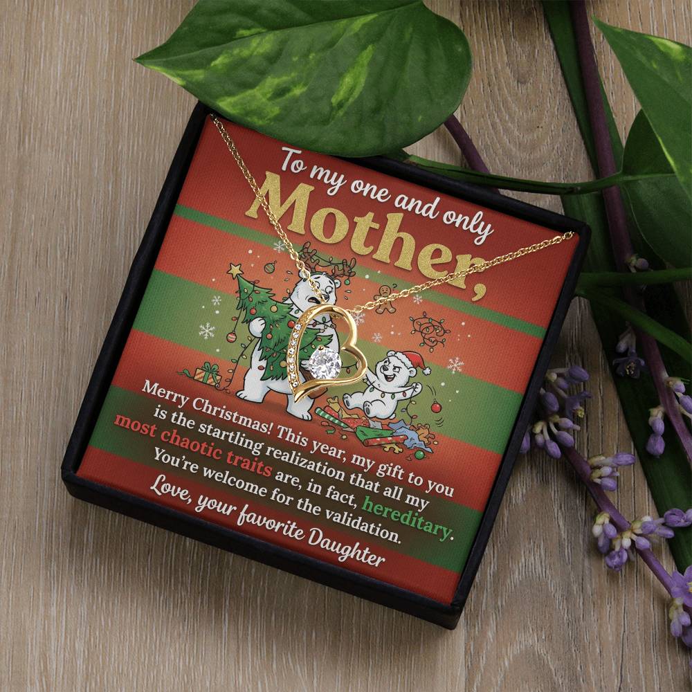To My Mother Necklace From Daughter - Funny Christmas Gift, Holiday Present For Mom, Most Chaotic Traits Are Hereditary, Love Knot Necklace-LKN50392