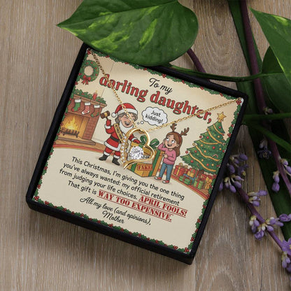 To My Daughter Necklace From Mother, Funny Christmas Gift, Humorous Birthday Present, Mom's Opinions Gift - Love Knot Necklace-LKN81419