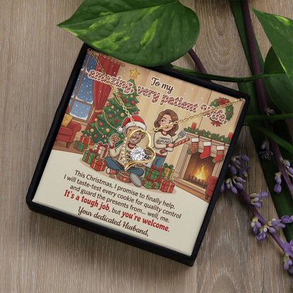 To My Wife Necklace From Husband, Funny Christmas Gift for Her, Holiday Present, Amazing Patient Wife Gift - Love Knot Necklace-LKN70058