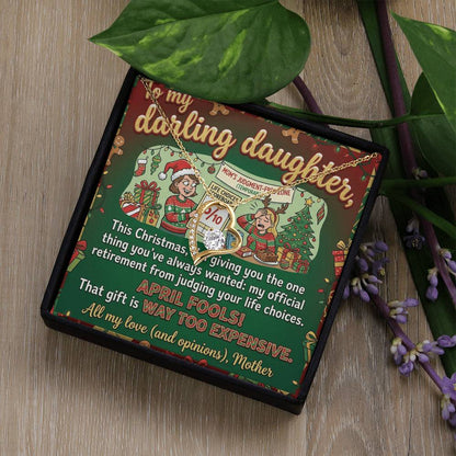 To My Daughter Necklace From Mother, Funny Christmas Gift, Sarcastic Xmas Present for Daughter, Humorous Jewelry, Love Knot Necklace-LKN19225